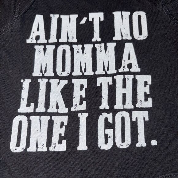 Ruby's Rubbish Newborn Unisex Body Suit "Ain't No Momma Like The One I Got.” - Picture 2 of 6